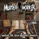 Murder Worker - Where The Scum Becomes Dinner / VINYL 