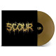 Scour - Gold / Gold Vinyl / Cena platí pouze když k titulu zakoupíte jakékoliv zboží ze skladových zásob